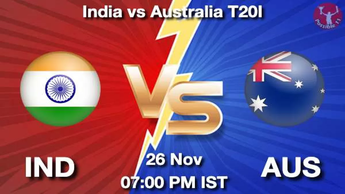 IND vs AUS 2nd t20 Match Dream11 Prediction in Hindi, Playing 11, Pitch Report, Weather Report in Hindi