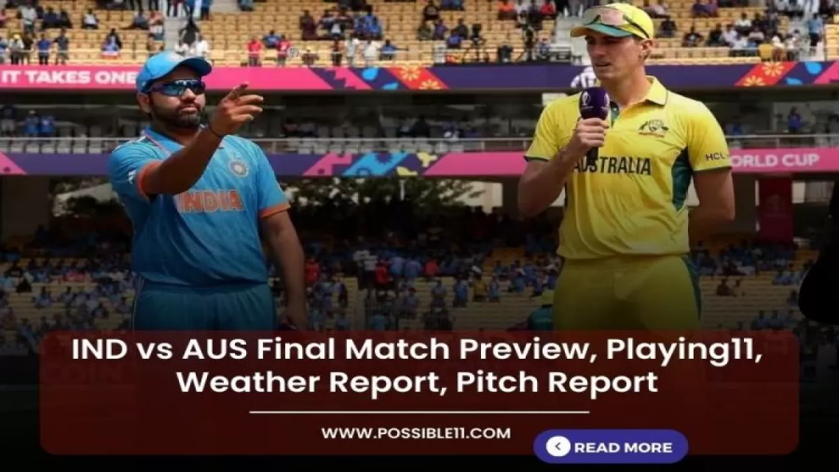 IND vs AUS Final Match Preview, Playing11, Weather Report, Pitch Report in Hindi