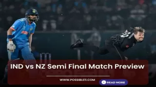 IND vs NZ Semi Final Match Preview, Playing11, Weather Report, Pitch Report