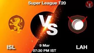 ISL vs LAH Dream11 Prediction in Hindi, Fantasy Cricket Tips, Dream11 Team
