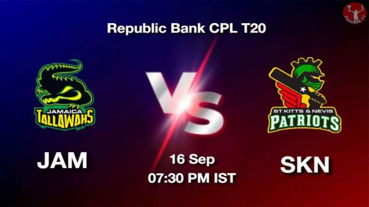 JAM vs SKN Dream11 Prediction in Hindi, Playing 11, Pitch Report, Weather Report in Hindi