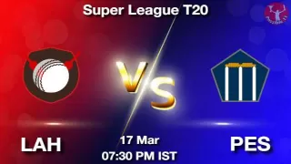 LAH vs PES Dream11 Prediction in Hindi, Fantasy Cricket Tips, Dream11 Team
