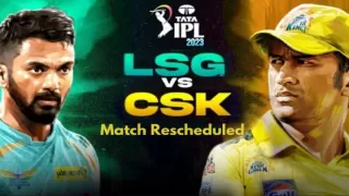 LSG vs CSK match will now be played on 3rd May instead of 4th May