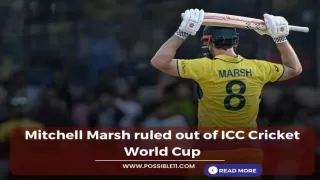 Mitchell Marsh ruled out of ICC Cricket World Cup