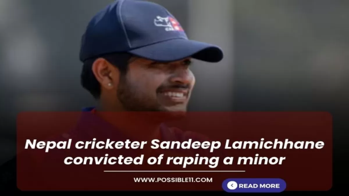 Nepal cricketer Sandeep Lamichhane convicted of raping a minor in Hindi News Nepal cricketer Sandeep Lamichhane convicted of raping a minor in Hindi