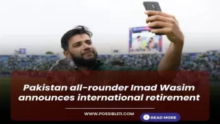 Pakistan all-rounder Imad Wasim announces international retirement