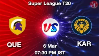 QUE vs KAR Dream11 Prediction in Hindi, Fantasy Cricket Tips, Dream11 Team