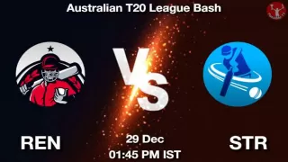 REN vs STR Dream11 Prediction in Hindi, Playing 11, Pitch Report, Weather Report