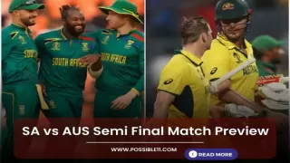 SA vs AUS Semi Final Match Preview, Playing11, Weather Report, Pitch Report