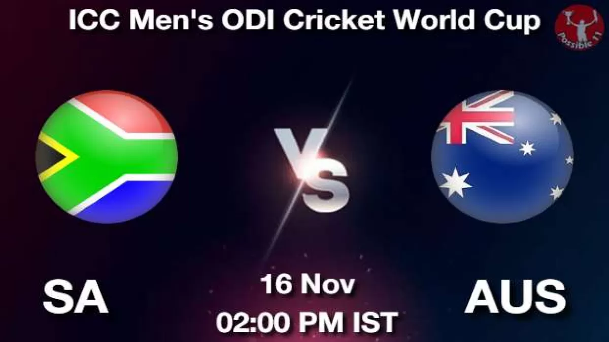 SA vs AUS Today 2nd Semi-Final Match Dream11 Prediction in Hindi, Playing 11, Pitch Report, Weather Report in Hindi