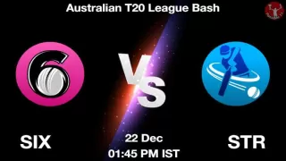 SIX vs STR Match Dream11 Prediction in Hindi, Playing 11, Pitch Report, Weather Report