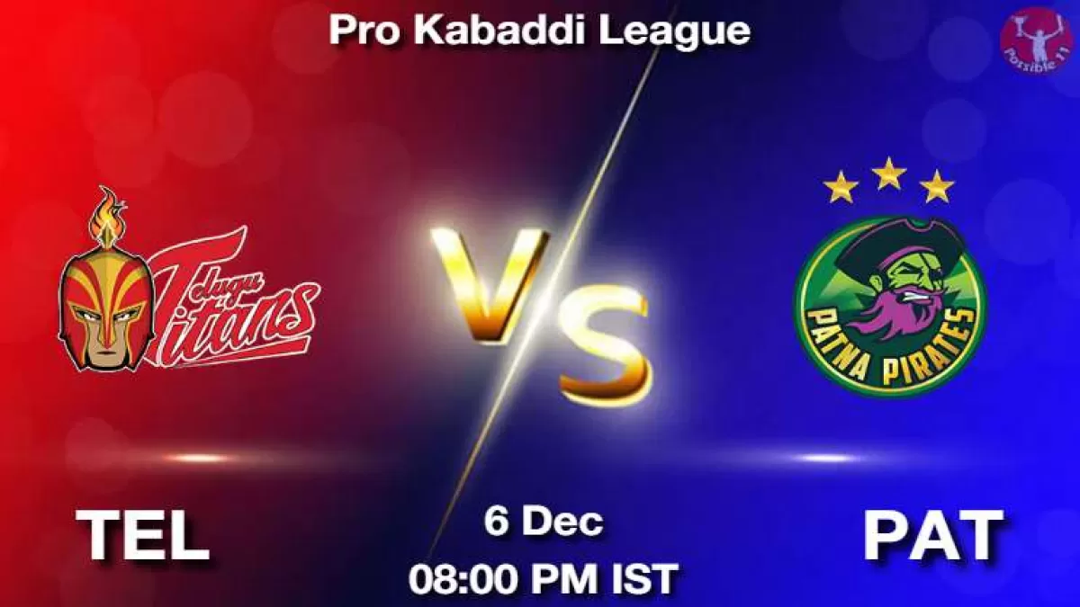 TEL vs PAT Dream11 Prediction Hindi, Team, Match-8, Fantasy Kabaddi Tips in Hindi
