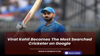 Virat Kohli Becomes The Most Searched Cricketer on Google