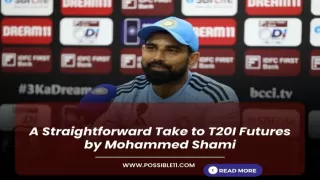 A Straightforward Take to T20I Futures by Mohammed Shami