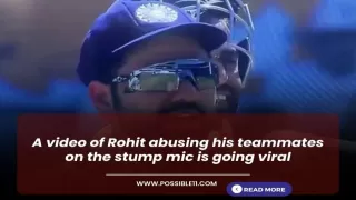 A video of Rohit abusing his teammates on the stump mic is going viral