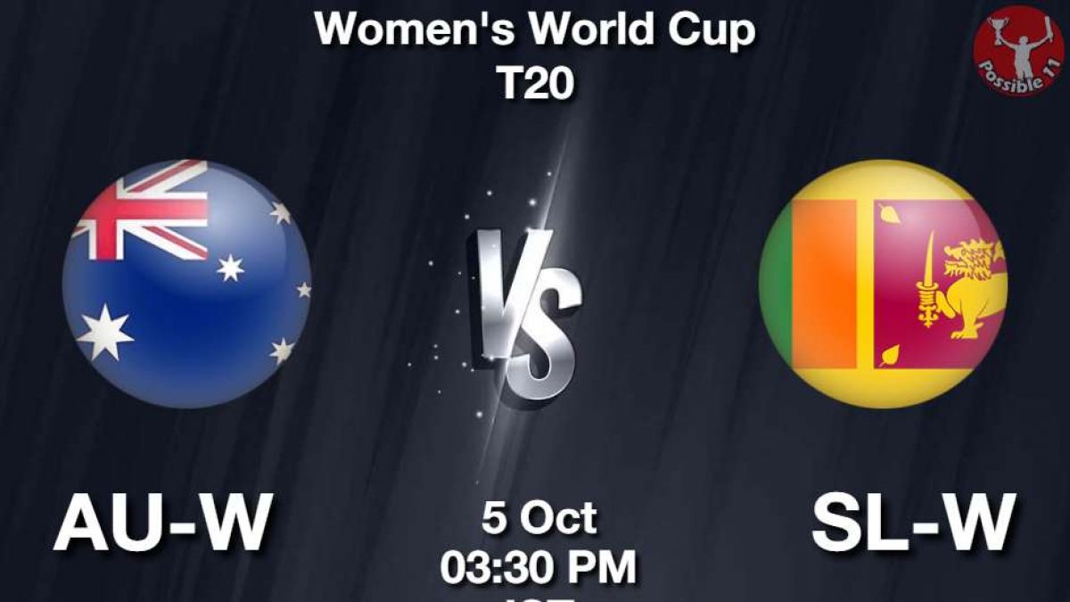 AU-W vs SL-W Dream11 Prediction in Hindi, Womens World Cup T20, Playing 11 in Hindi News AU-W vs SL-W Dream11 Prediction in Hindi, Womens World Cup T20, Playing 11 in Hindi