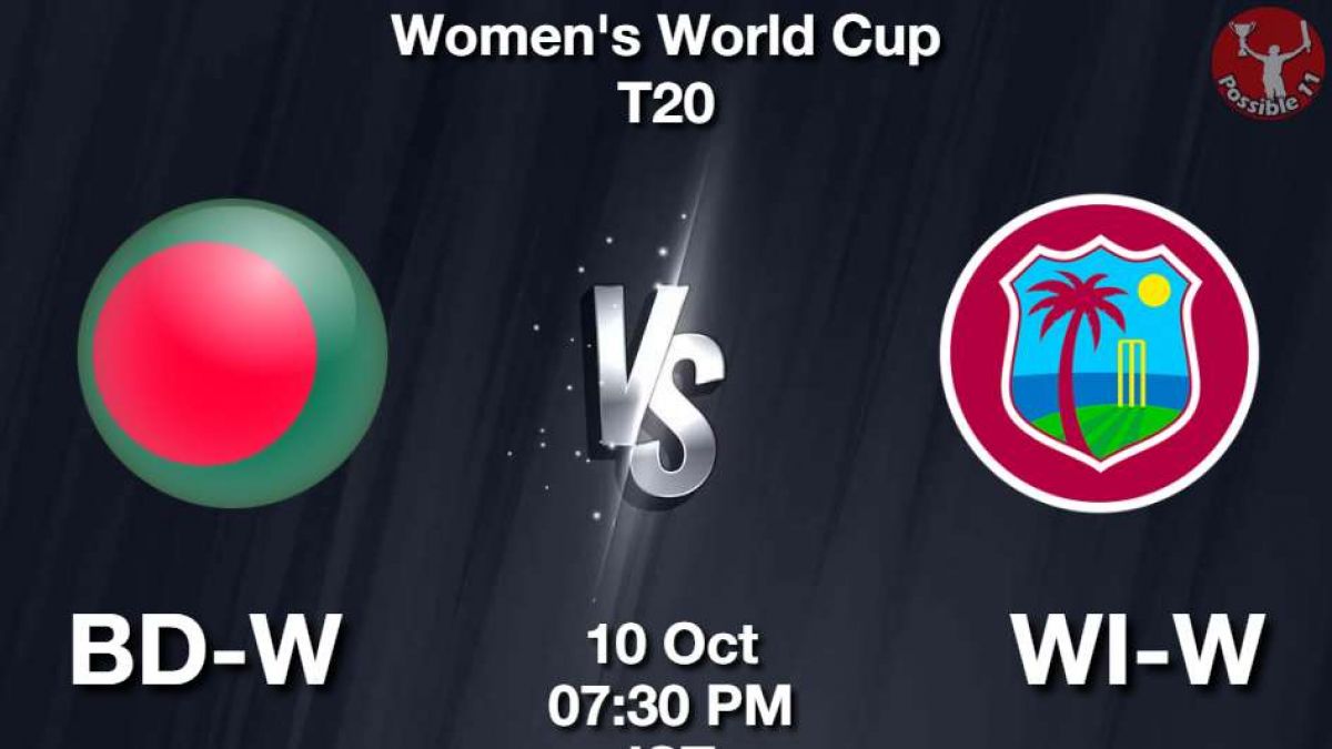 BD-W vs WI-W Dream11 Prediction in Hindi, Womens World Cup T20, Playing 11 in Hindi News BD-W vs WI-W Dream11 Prediction in Hindi, Womens World Cup T20, Playing 11 in Hindi