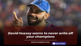 David Hussey warns to never write off your champions
