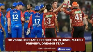 DC vs SRH Dream11 Prediction in Hindi, Match Preview, Dream11 Team