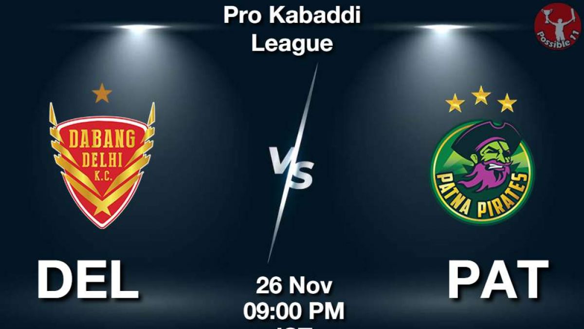 DEL vs PAT Dream11 Prediction in Hindi, Starting 7, Today Match 78, PKL 11 in Hindi