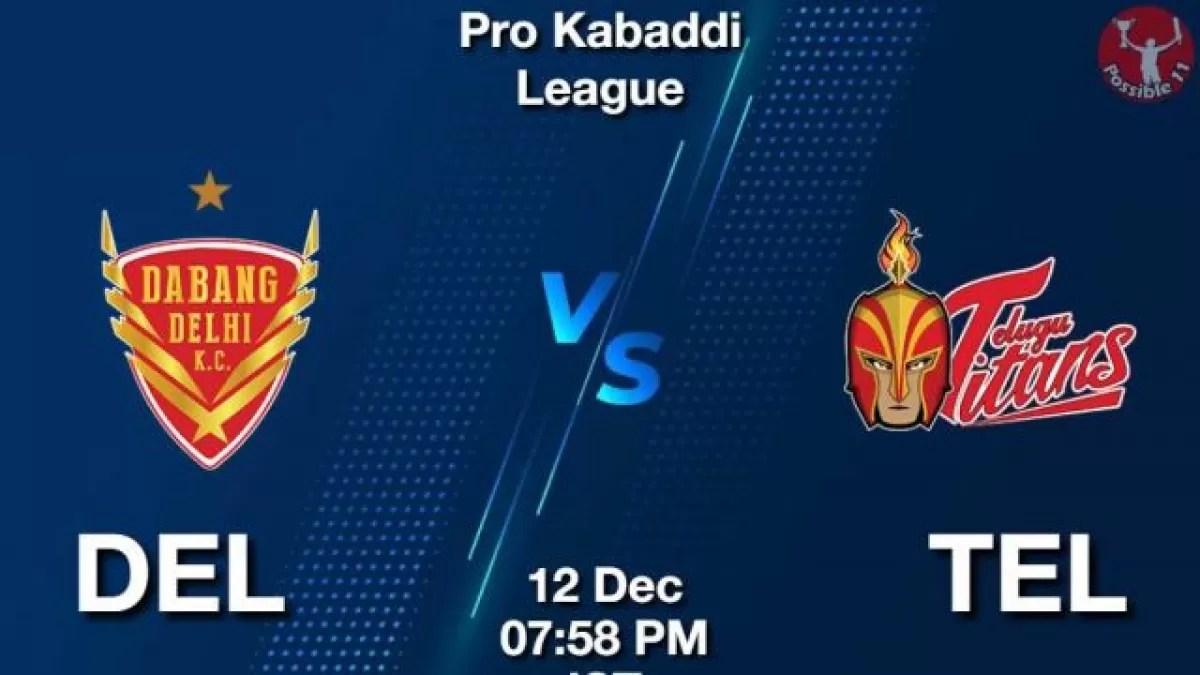 DEL vs TEL Dream11 Prediction in Hindi, Starting 7, Today Match 107, PKL 11 in Hindi