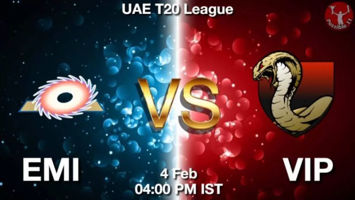 EMI vs VIP Dream11 Prediction In Hindi, Team, Match-21, Fantasy Cricket Tips in Hindi