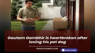 Gautam Gambhir is heartbroken after losing his pet dog