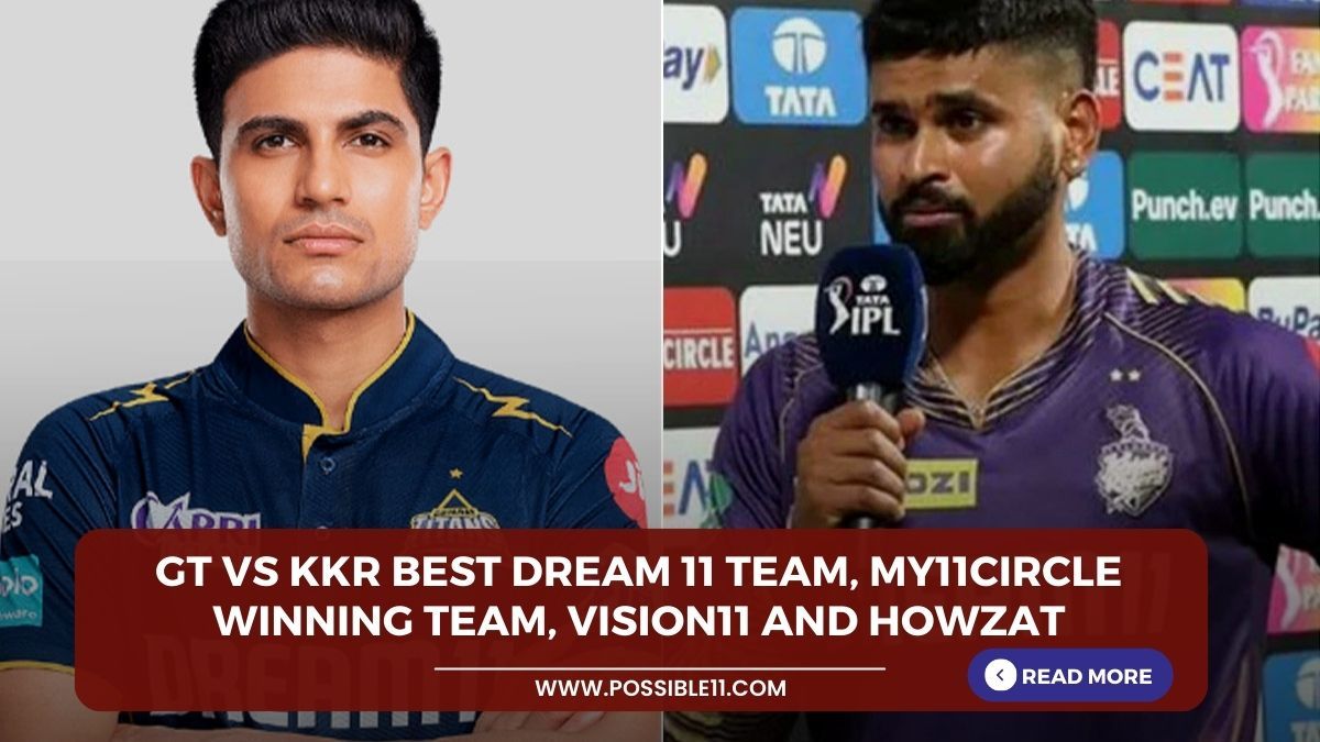 GT vs KKR Best Dream 11 Team, My11circle Winning Team, Vision11 and Howzat