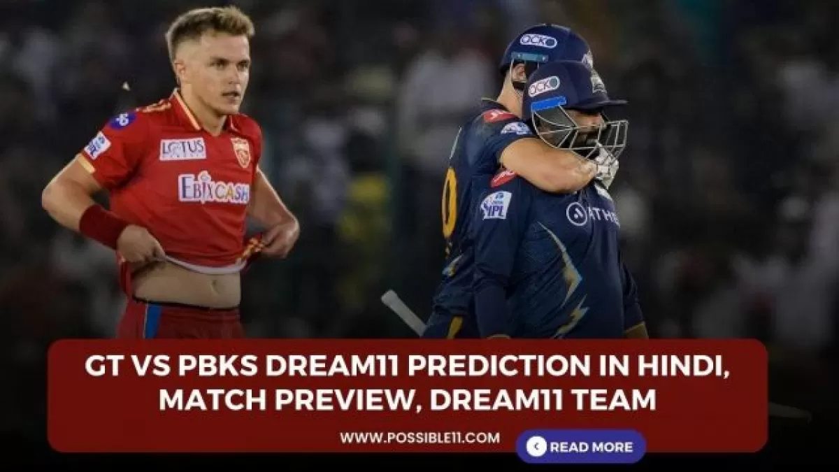GT vs PBKS Dream11 Prediction in Hindi, Match Preview, Dream11 Team in Hindi