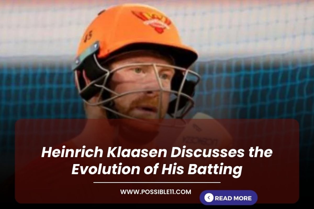 Heinrich Klaasen Discusses the Evolution of His Batting in Hindi