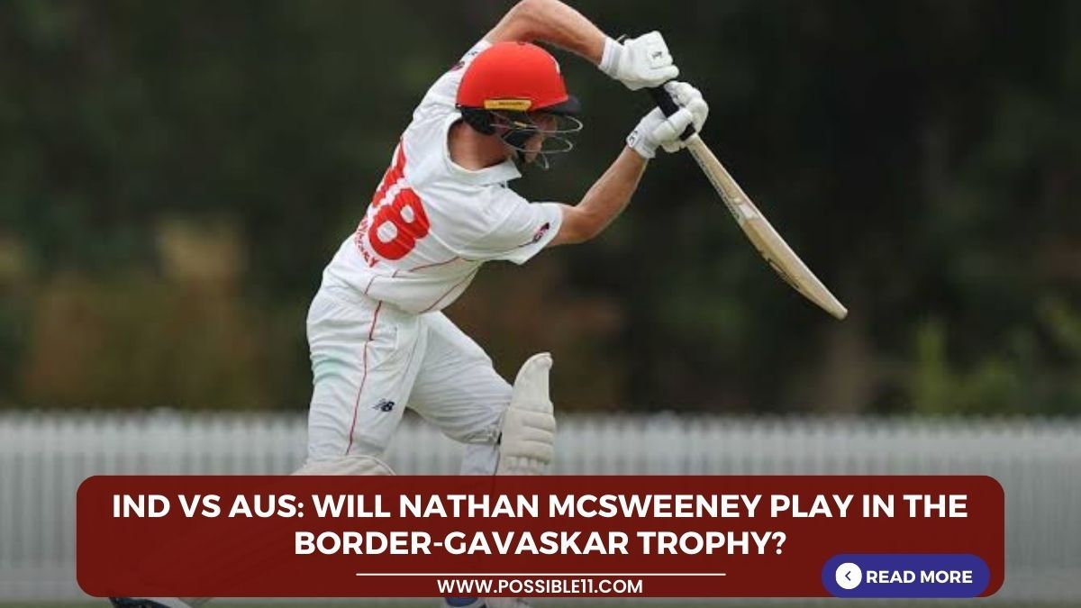 IND vs AUS: Will Nathan McSweeney play in the Border-Gavaskar Trophy? Ricky Ponting told in Hindi