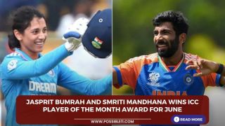 Jasprit Bumrah and Smriti Mandhana Wins ICC Player Of The Month Award For June