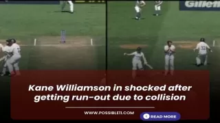Kane Williamson in shocked after getting run out due to collision