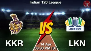 KKR vs LKN Dream11 Prediction in Hindi, Match Preview, Dream11 Team