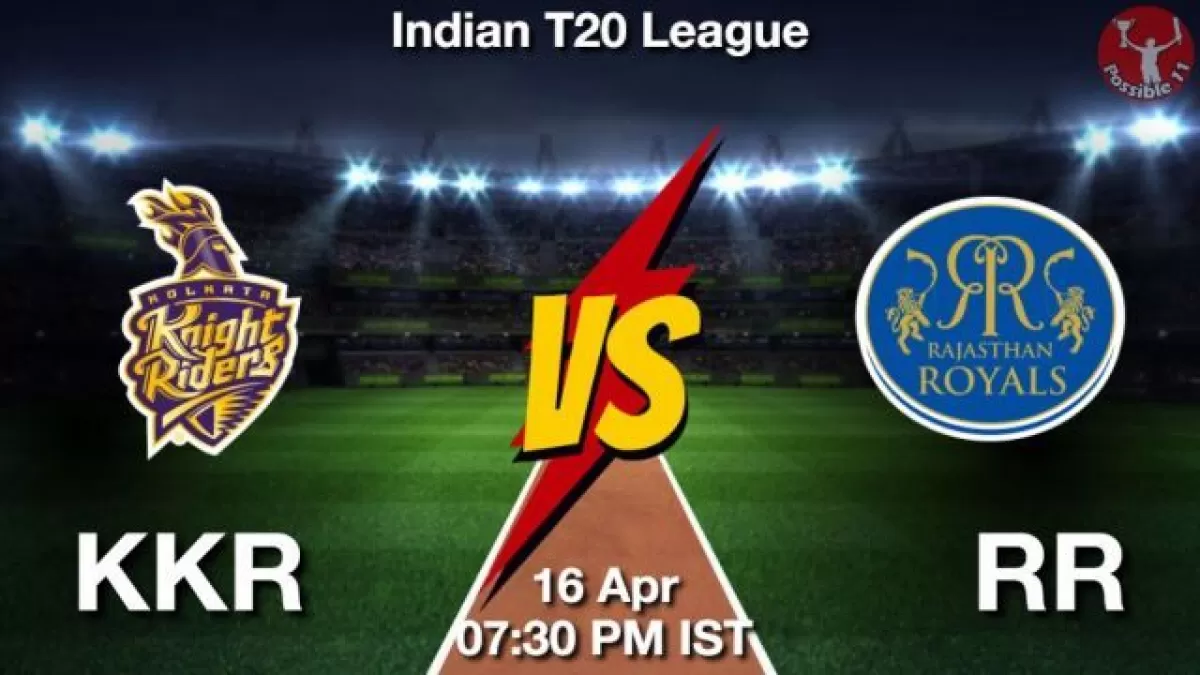 KKR vs RR Dream11 Prediction in Hindi, Match Preview, Dream11 Team in Hindi