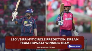 LSG vs RR My11Circle Prediction, Dream Team, Howzat Winning Team