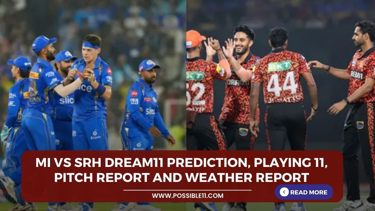 MI vs SRH Dream11 Prediction, Playing 11, Pitch Report and Weather Report in Hindi