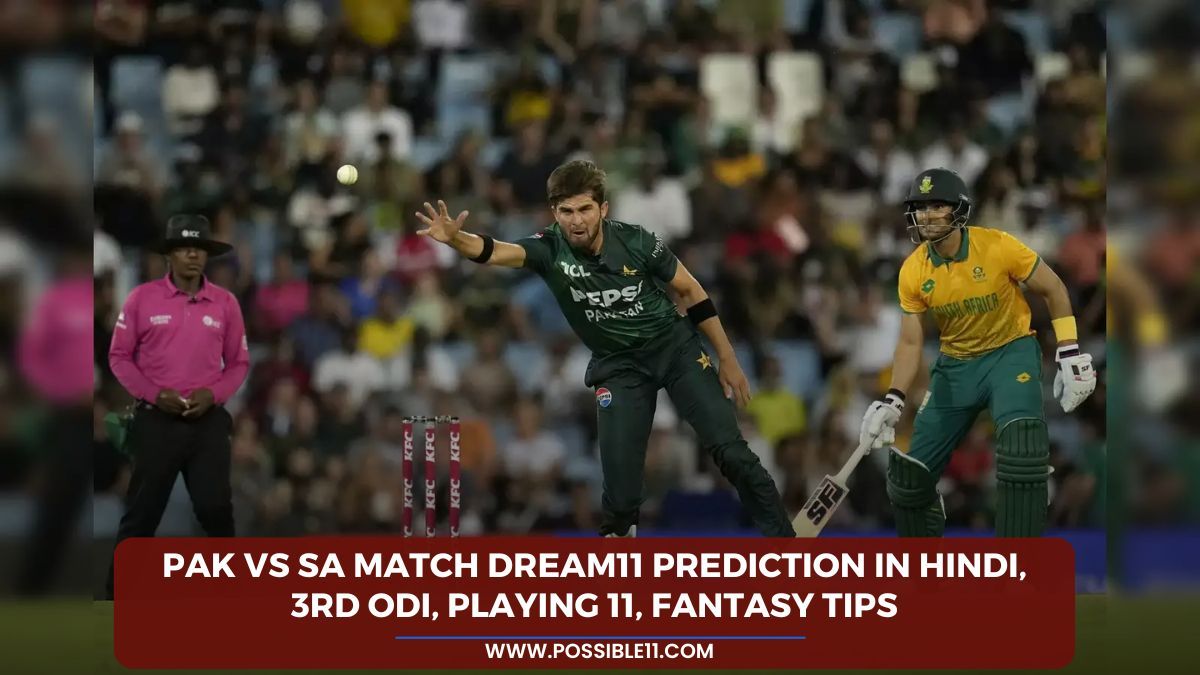 PAK vs SA Match Dream11 Prediction in Hindi, 3rd ODI, Playing 11, Fantasy Tips in Hindi