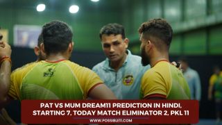 PAT vs MUM Dream11 Prediction in hindi, Starting 7, Today Match Eliminator 2, PKL 11