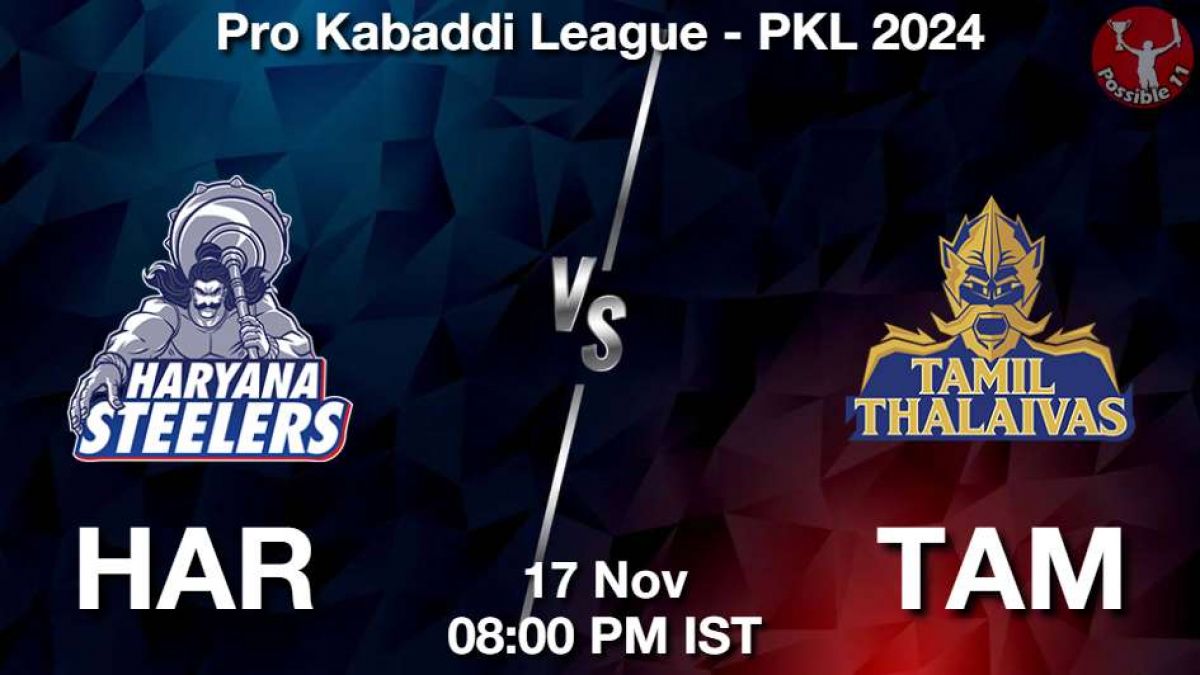 PKL 2024: HAR vs TAM Dream11 Prediction, Team and Tips in Hindi in Hindi