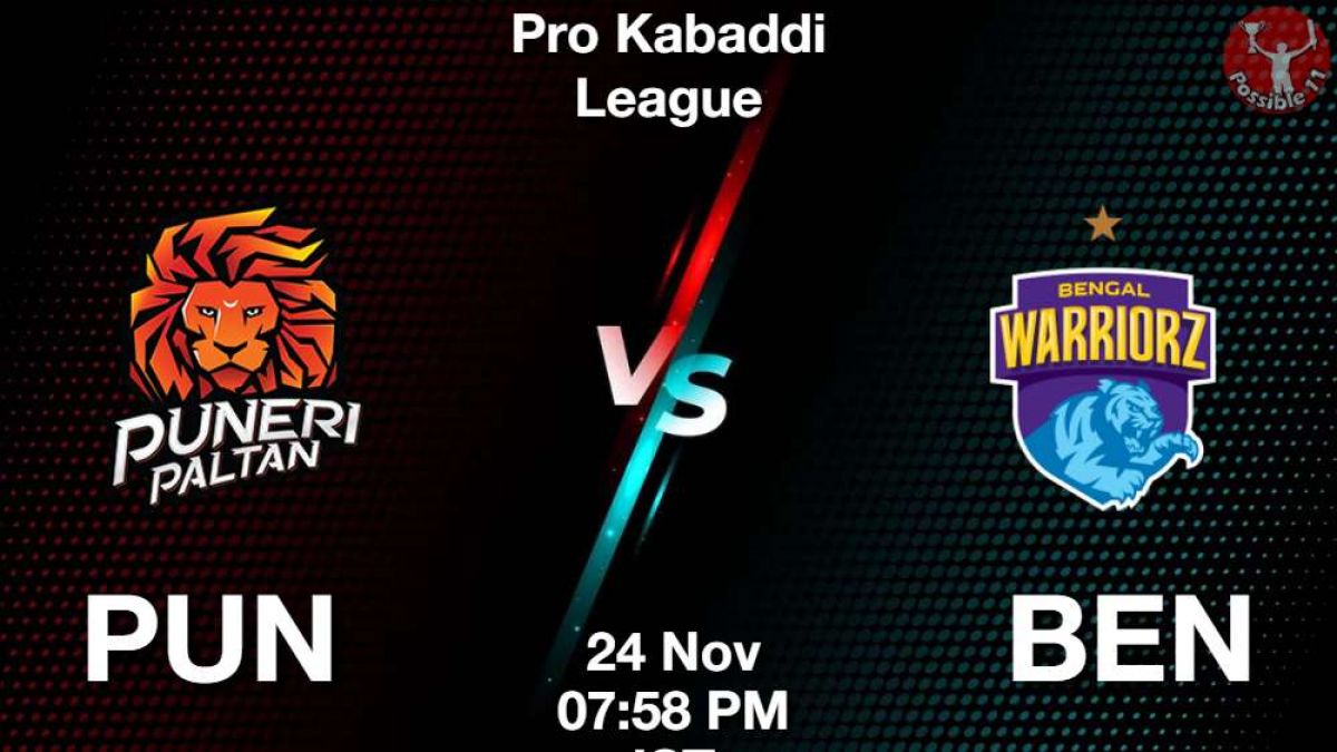 PUN vs BEN Dream11 Prediction in hindi, Starting 7, Today Match 73, PKL 11 in Hindi