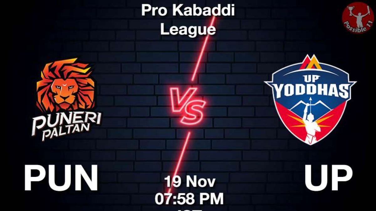 PUN vs UP Dream11 Prediction in hindi, Starting 7, Today Match 63, PKL 11 in Hindi