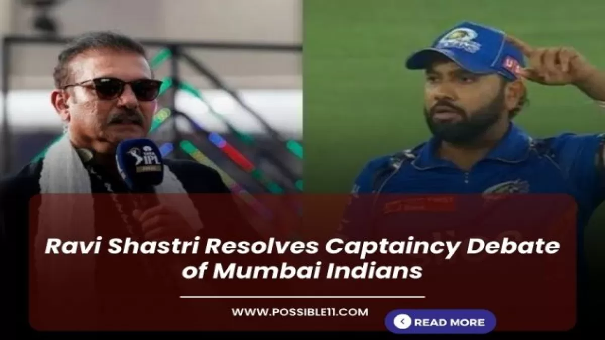 Ravi Shastri Resolves Captaincy Debate of Mumbai Indians in Hindi