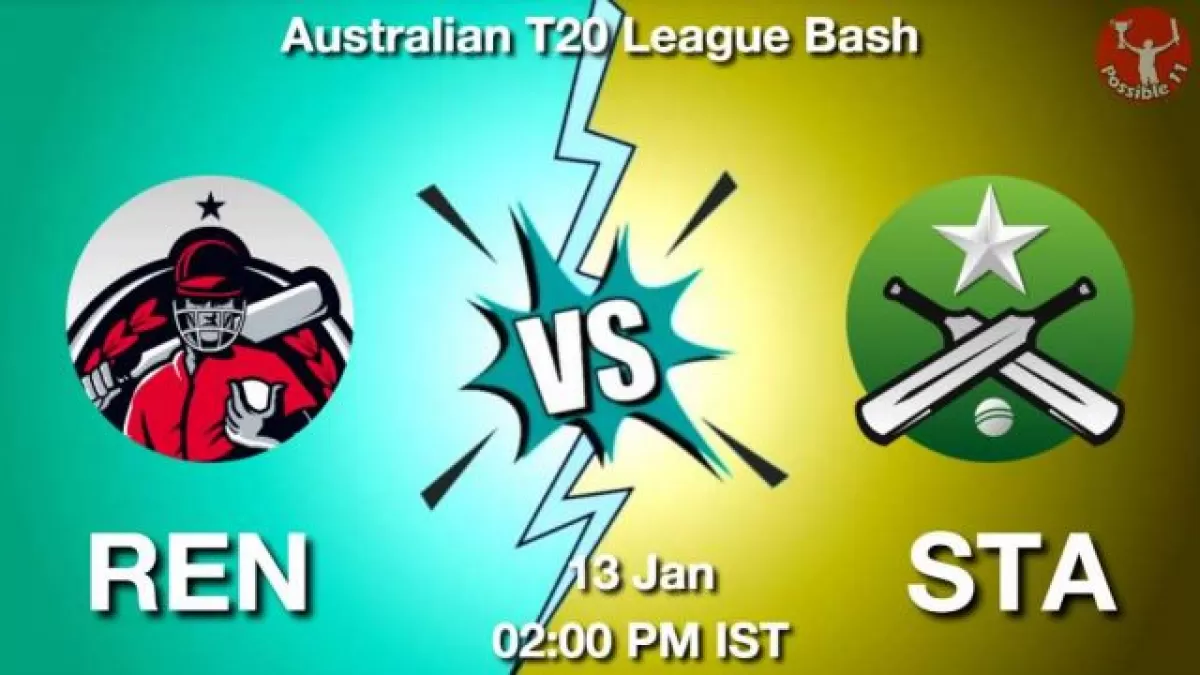 REN vs STA Dream11 Prediction in Hindi, Team, Match-36, Fantasy Cricket Tips in Hindi