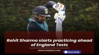 Rohit Sharma starts practicing ahead of England Tests