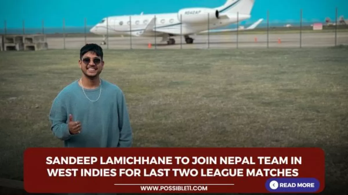Sandeep Lamichhane To Join Nepal Team In West Indies For Last Two League Matches in Hindi News Sandeep Lamichhane To Join Nepal Team In West Indies For Last Two League Matches in Hindi