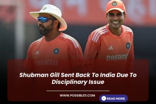 Shubman Gill Sent Back To India Due To Disciplinary Issue
