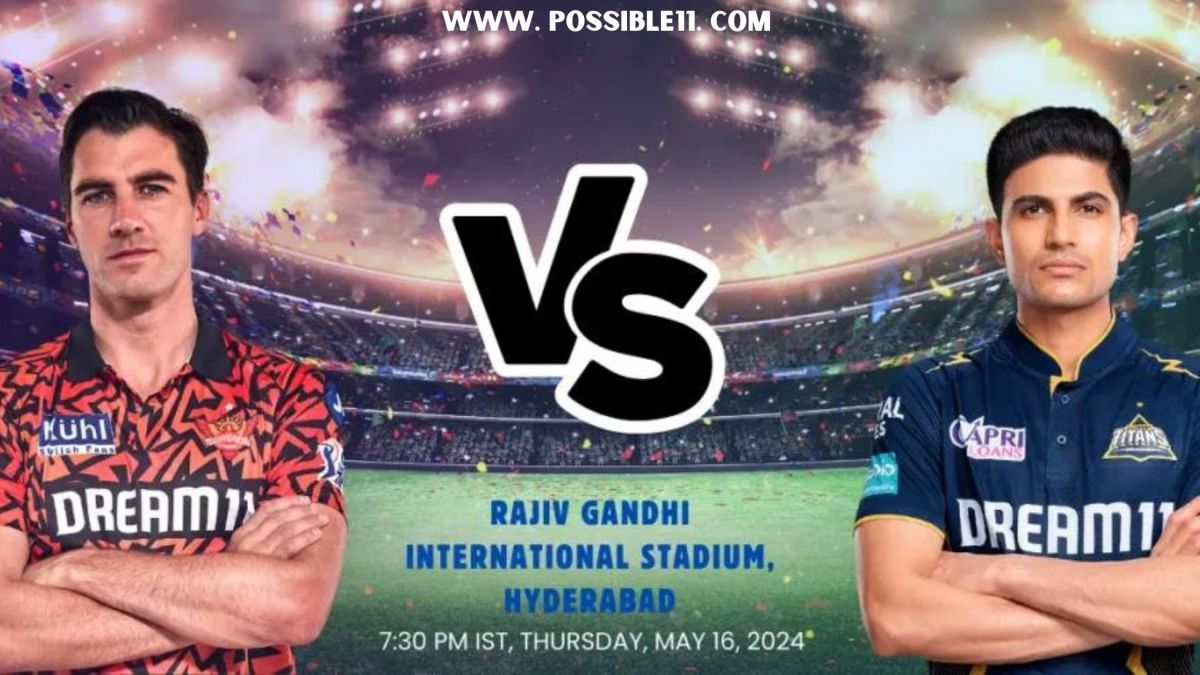 SRH vs GT Dream11 Prediction in Hindi, Match 66 Preview, Dream11 Team in Hindi