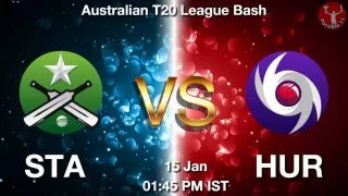 STA vs HUR Dream11 Prediction in Hindi, Team, Match-38, Fantasy Cricket Tips