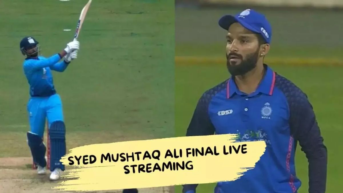 Syed Mushtaq Ali Trophy : Mumbai vs Madhya Pradesh Final live streaming in Hindi